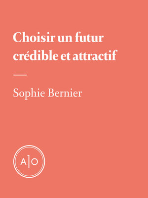 cover image of Choisir un futur crédible et attractif